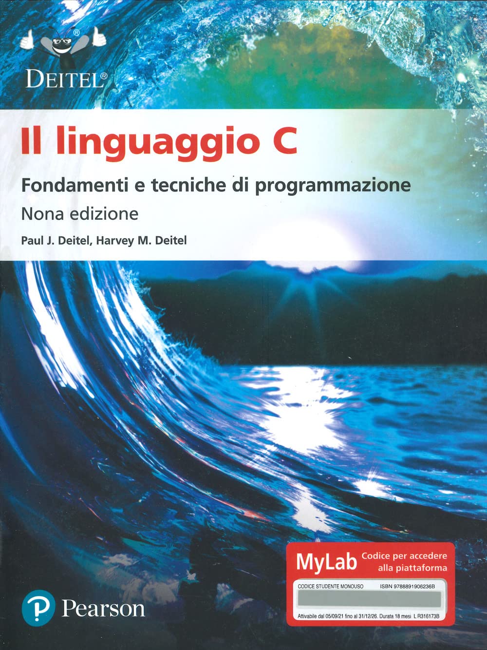 Il linguaggio C. Fondamenti e tecniche di programmazione. Ediz. Mylab. Con espansione online. Con espansione online (Informatica) Computer Science