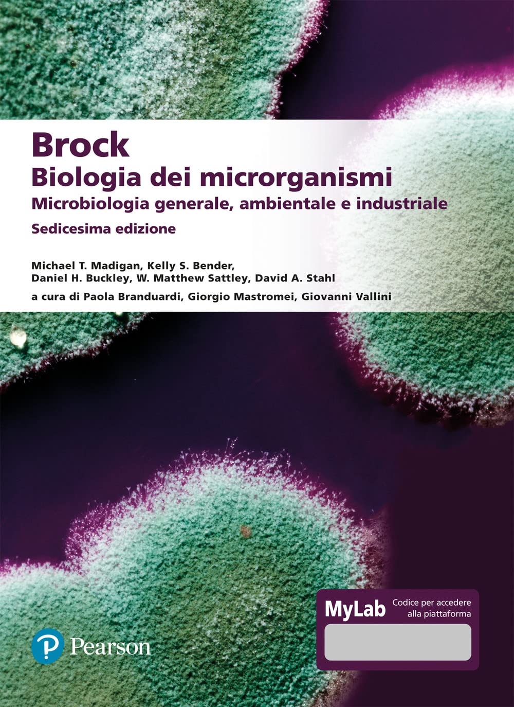 Brock. Biologia dei microrganismi. Microbiologia generale, ambientale e industriale. Ediz. Mylab. Con aggiornamento online (Scienze) Medicine