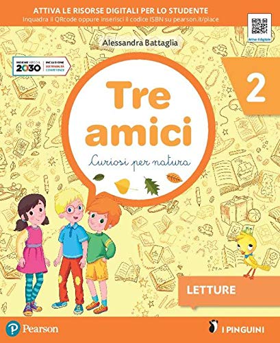 Tre amici. Curiosi per natura. Per la Scuola elementare. Con e-book. Con espansione online (Vol. 2) book