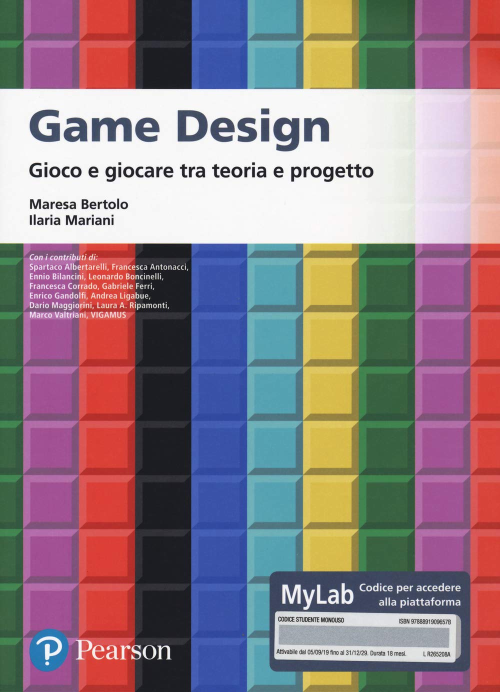 Game design. Gioco e giocare tra teoria e progetto. Ediz. MyLab. Con Contenuto digitale per accesso online (Informatica) Computer Science
