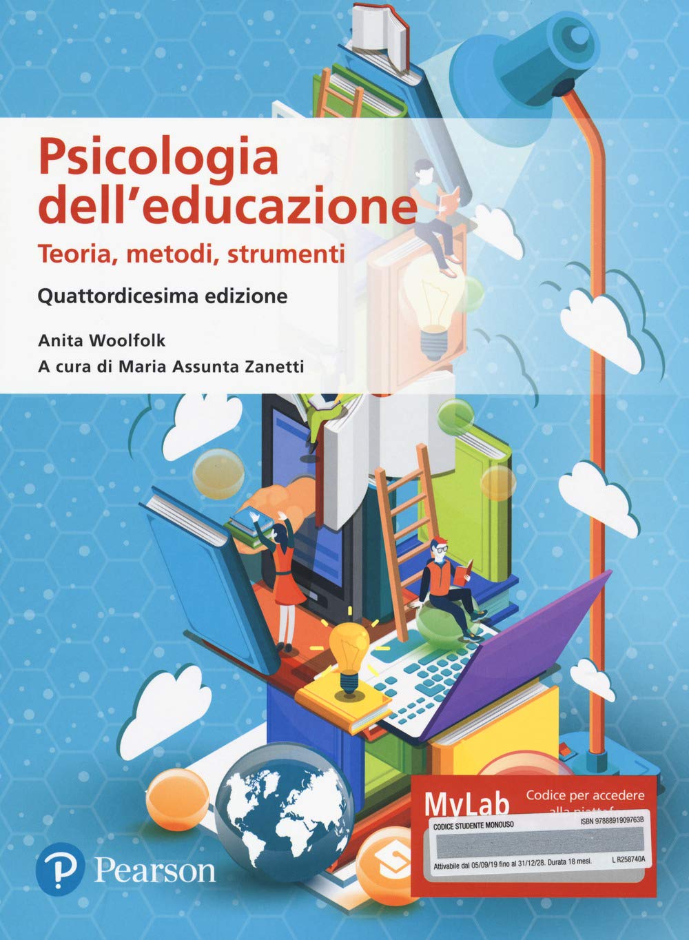 Psicologia dell'educazione. Teorie, metodi, strumenti. Ediz. MyLab. Con Contenuto digitale per accesso online Education & Training