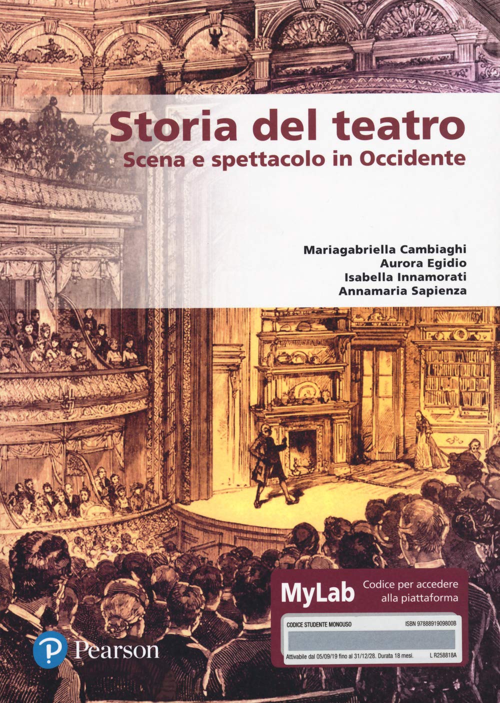 Storia del teatro. Scena e spettacolo in occidente. Ediz. MyLab. Con e-book. Con espansione online book