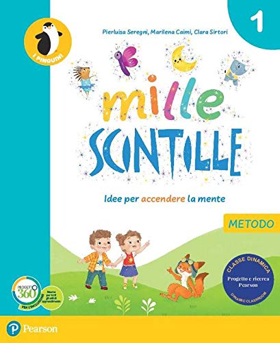 Mille scintille. Per la Scuola elementare. Con e-book. Con espansione online (Vol. 1) book