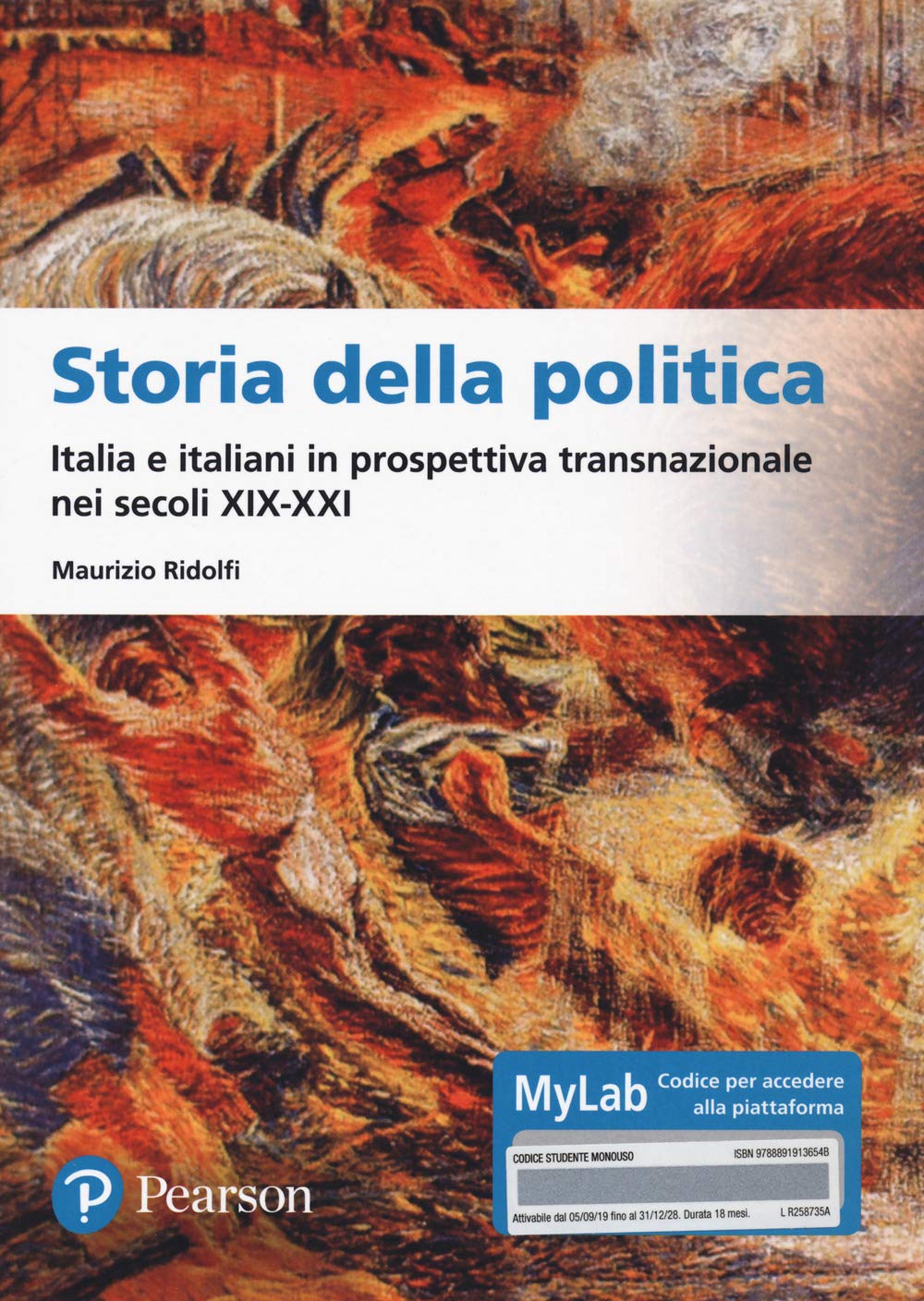 Storia della politica Italia e italiani in prospettiva transnazionale nei secoli XIX-XXI. Ediz. MyLab Business, Finance & Career