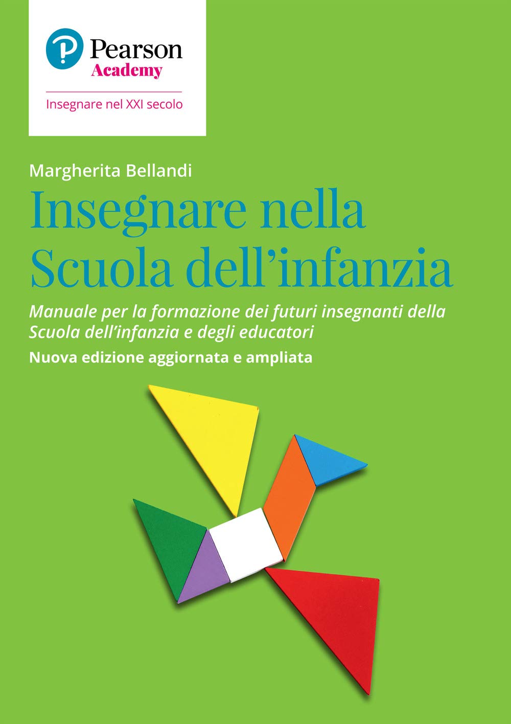 Insegnare nella Scuola dell’infanzia. Manuale per la formazione dei futuri insegnanti della Scuola per l'infanzia e degli educatori book
