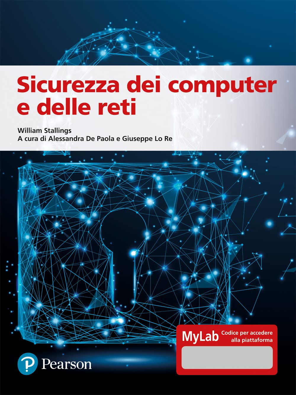 Sicurezza dei computer e delle reti. Ediz. MyLab. Con Contenuto digitale per accesso online (Informatica) Computer Science