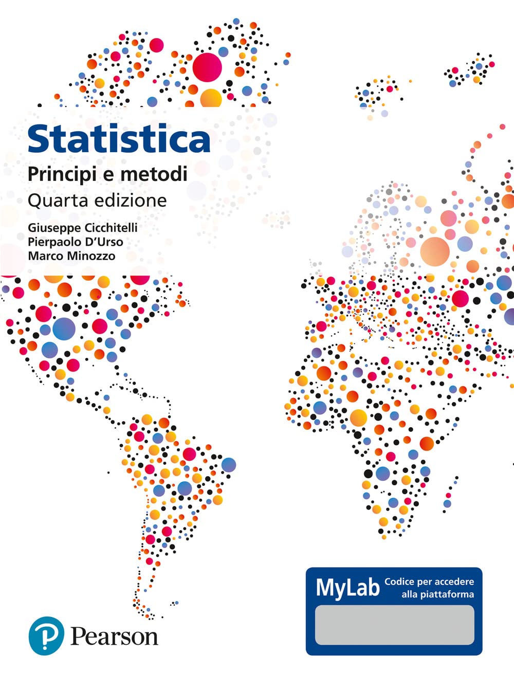 Statistica: principi e metodi. Ediz. Mylab. Con aggiornamento online Mathematics