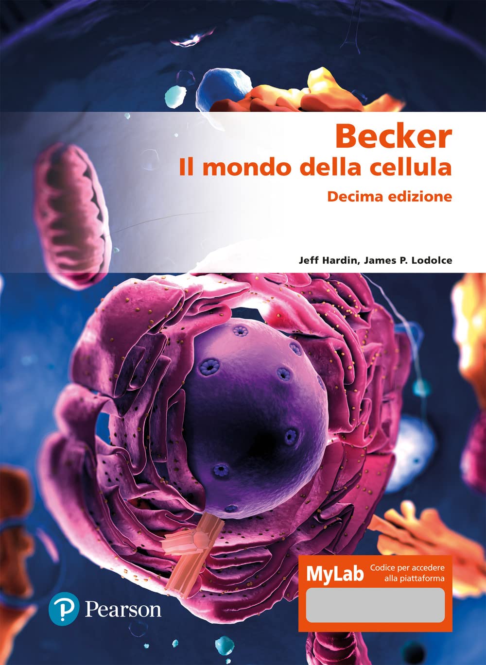 Becker. Il mondo della cellula. Ediz. MyLab. Con espansione online (Scienze) Natural Sciences
