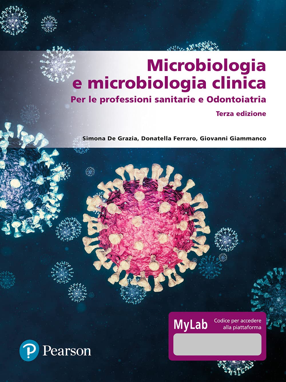 Microbiologia e microbiologia clinica. Per le professioni sanitarie e odontoiatria. Ediz. MyLab. Con Contenuto digitale per accesso online (Scienze) Medicine