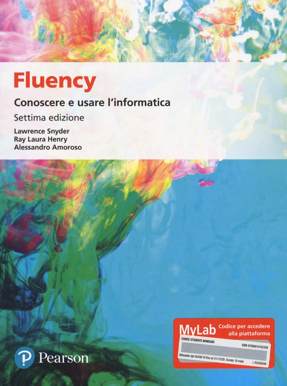 Fluency. Conoscere e usare l'informatica. Ediz. MyLab. Con Contenuto digitale per accesso online book