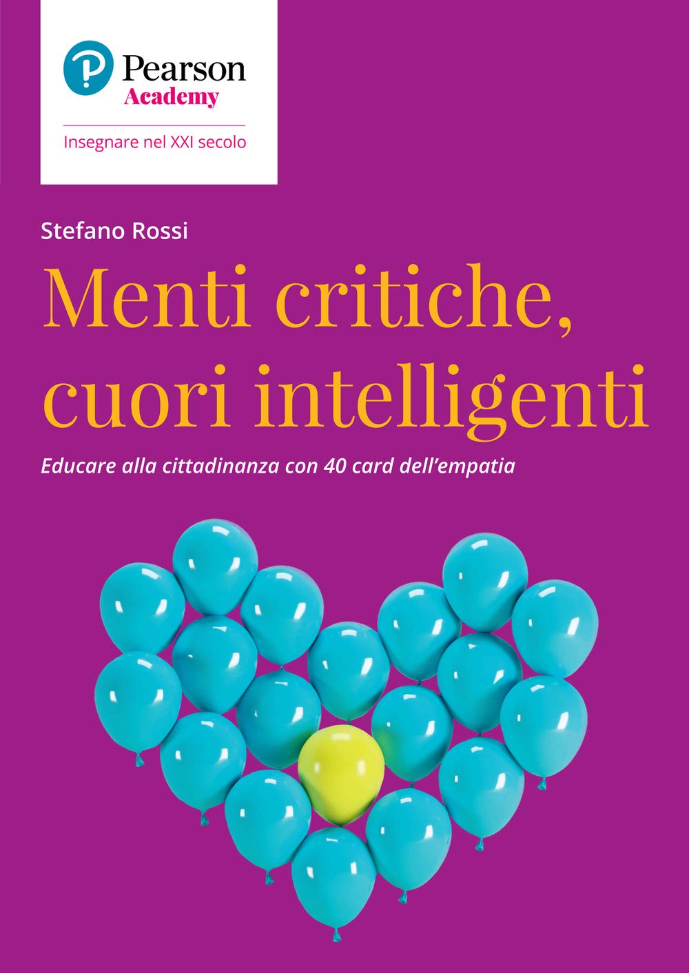 Menti critiche, cuori intelligenti. Educare alla cittadinanza con 40 card dell'empatia book