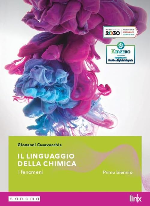 Il linguaggio della chimica. Per il primo biennio delle Scuole superiori. Con e-book. Con espansione online book