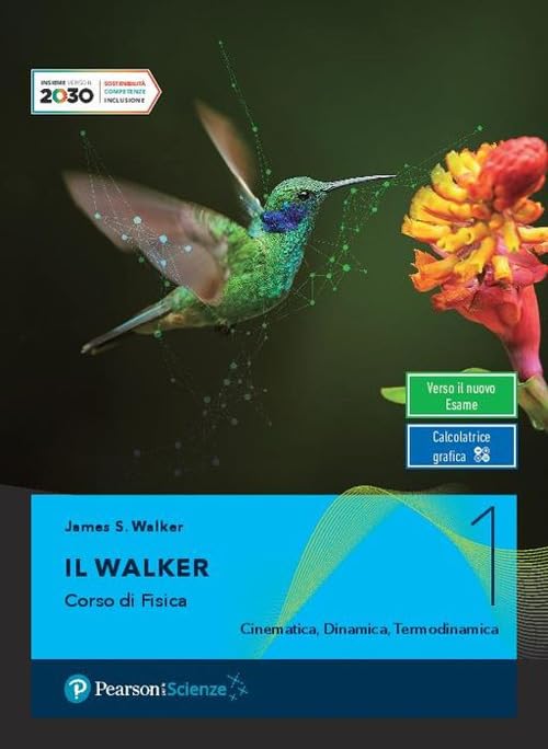 Il Walker. Con Labroatorio. Per le Scuole superiori. Con e-book. Con espansione online (Vol. 1) Natural Sciences