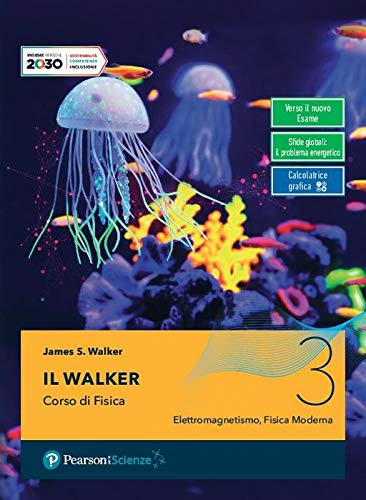 Il Walker. Per le Scuole superiori. Con e-book. Con espansione online (Vol. 3) Natural Sciences