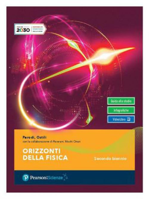 Orizzonti della fisica. Per il secondo biennio delle Scuole superiori. Con e-book. Con espansione online School books