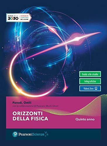 Orizzonti della fisica. Per il quinto anno delle Scuole superiori. Con e-book. Con espansione online School books