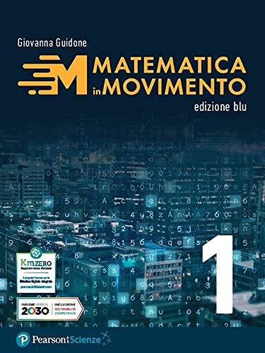 Matematica in movimento. Ediz. blu. Per il primo biennio delle Scuole superiori. Con e-book. Con espansione online (Vol. 1) Study Guides