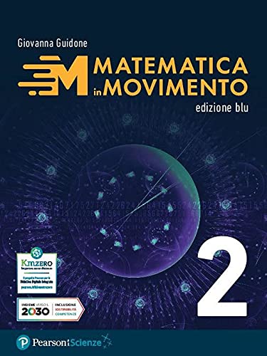 Matematica in movimento. Ediz. blu. Per il primo biennio delle Scuole superiori. Con e-book. Con espansione online (Vol. 2) Study Guides