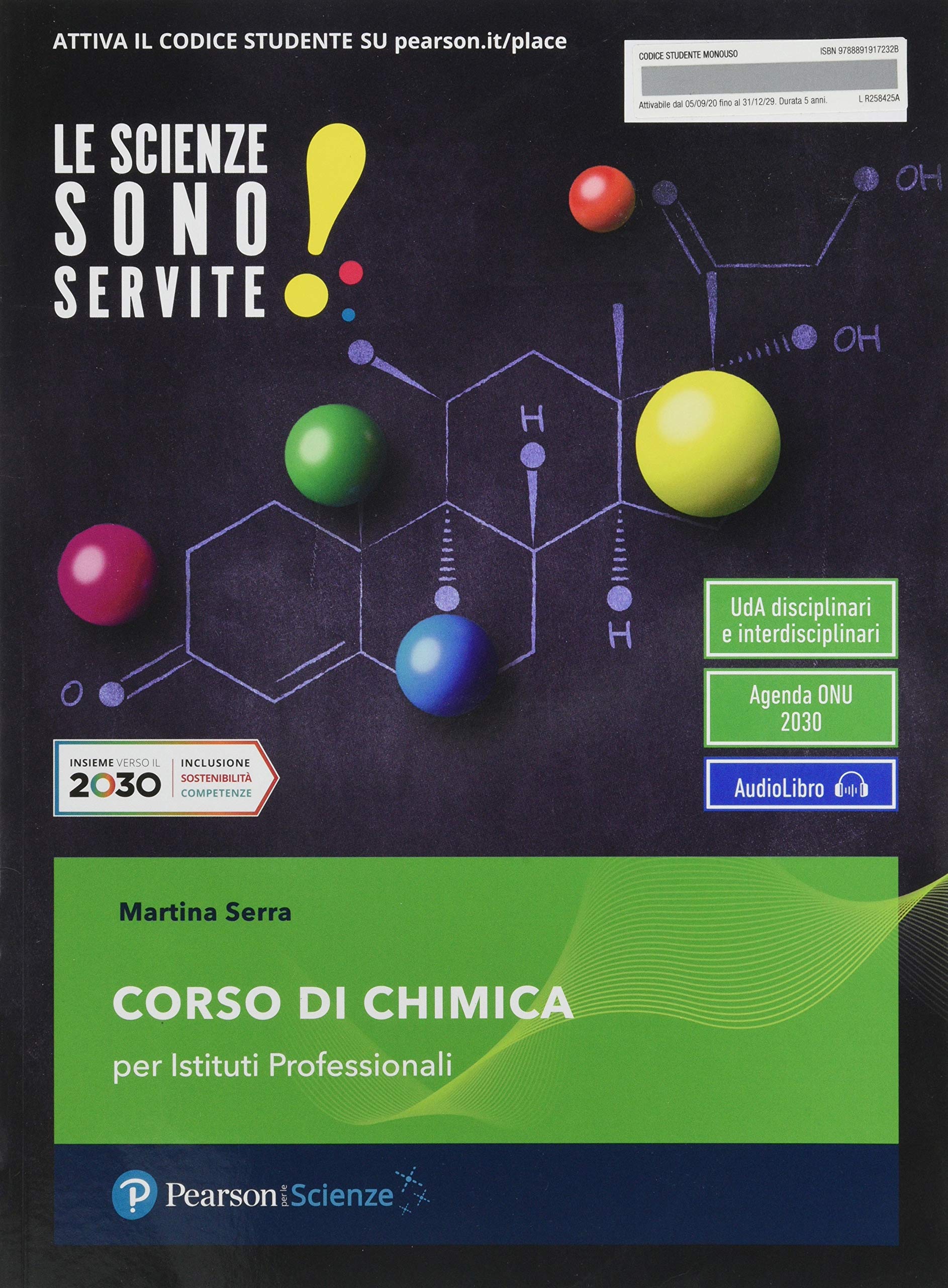 Le scienze sono servite! Corso di chimica. Per le Scuole superiori. Con e-book. Con espansione online Professional & Reference Books