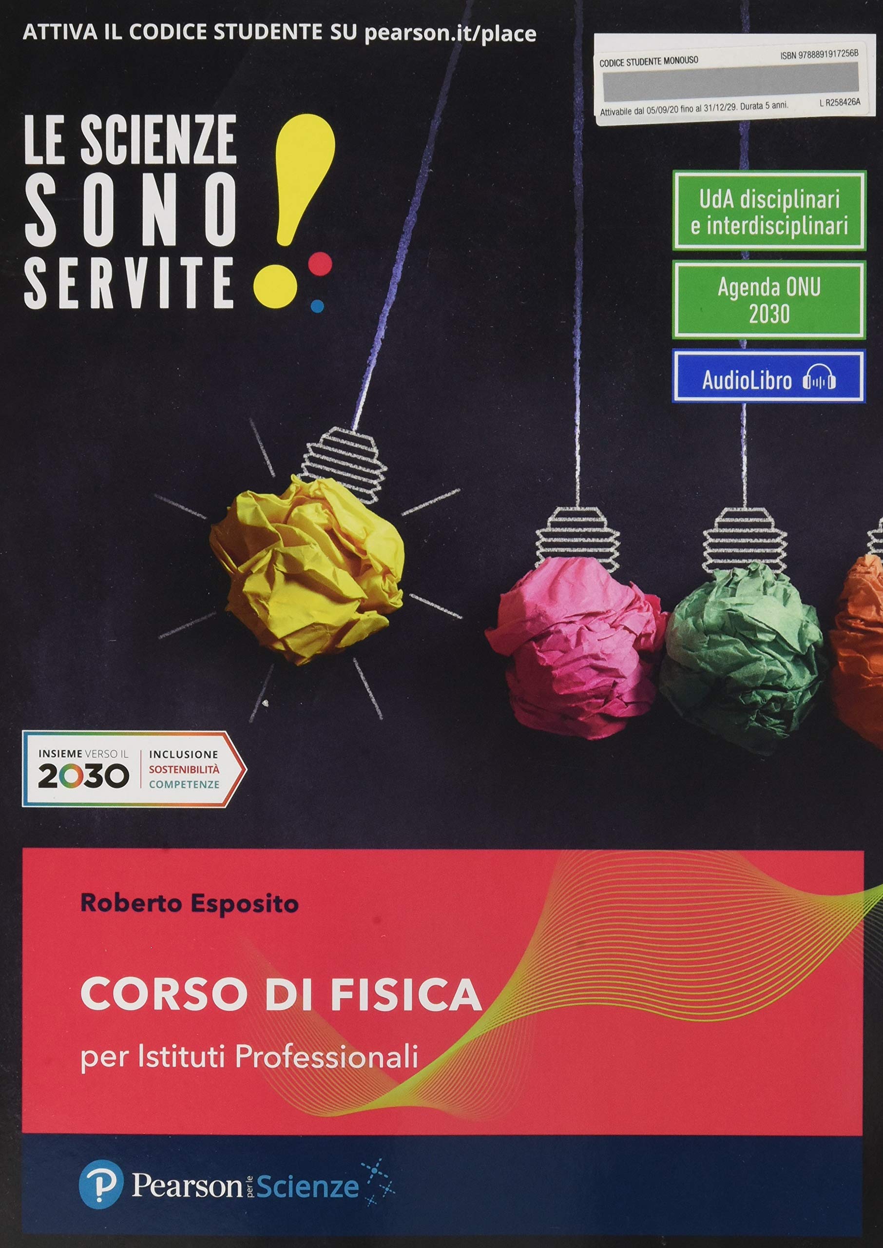 Le scienze sono servite! Corso di fisica. Per le Scuole superiori. Con e-book. Con espansione online book