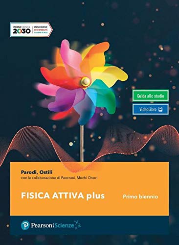 Fisica attiva plus. Per il primo biennio delle Scuole superiori. Con e-book. Con espansione online book