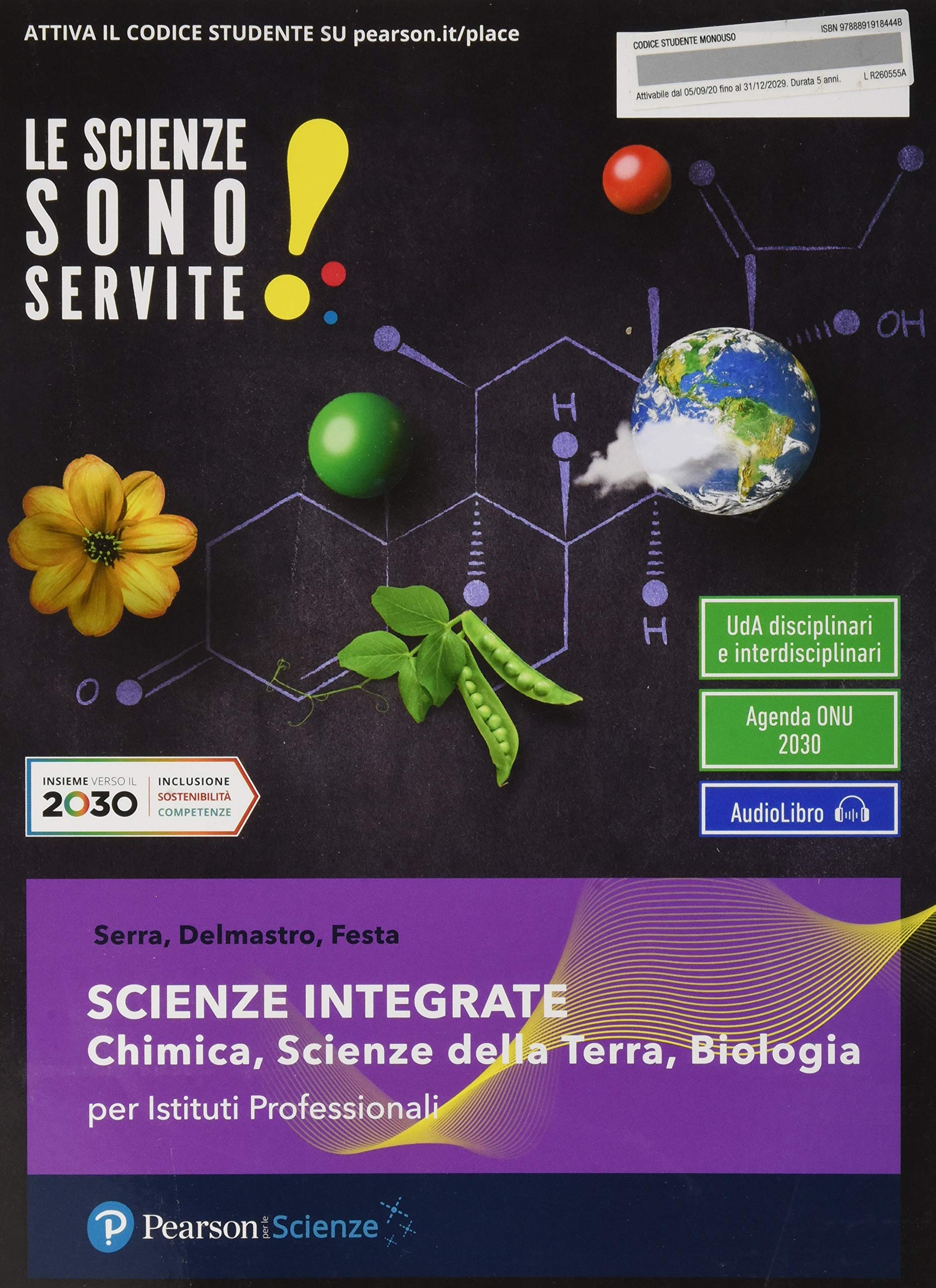Le scienze sono servite! Corso di scienze della terra, chimica, biologia. Per le Scuole superiori. Con e-book. Con espansione online Professional & Reference Books