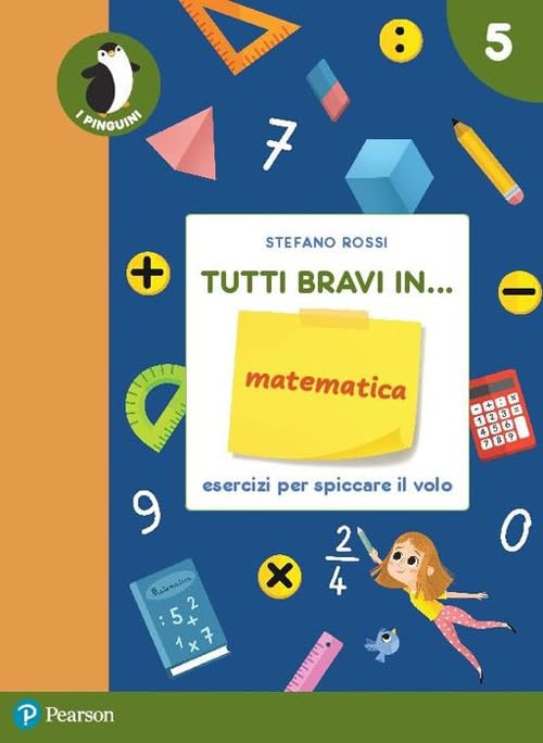 Tutti bravi in... matematica. Il quaderno. Per la Scuola elementare. Con espansione online (Vol. 5) Professional & Reference Books