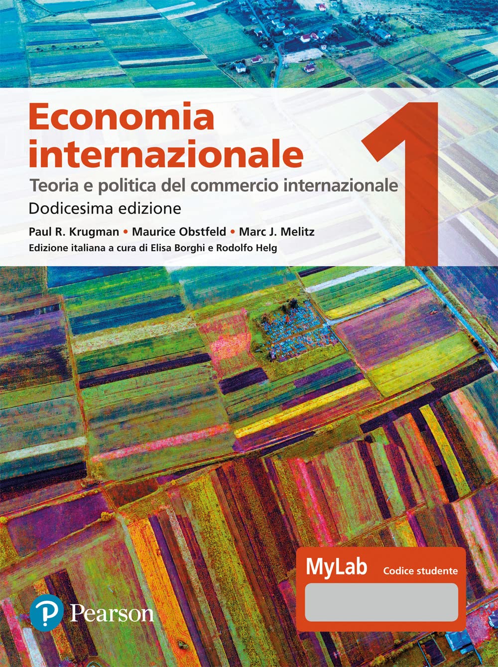 Economia internazionale. Ediz. MyLab. Teoria e politica del commercio internazionale (Vol. 1) Business, Finance & Career