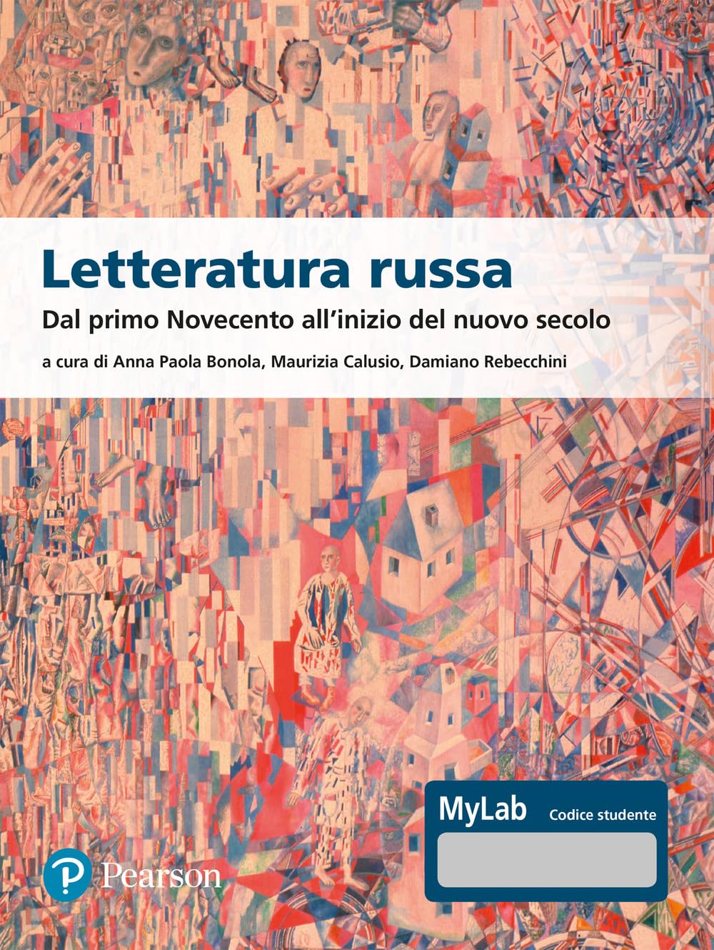 Letteratura russa. Dal primo Novecento all'inizio del nuovo secolo. Ediz. MyLab. Con Contenuto digitale per accesso online (Lettere) Contemporary literature Books