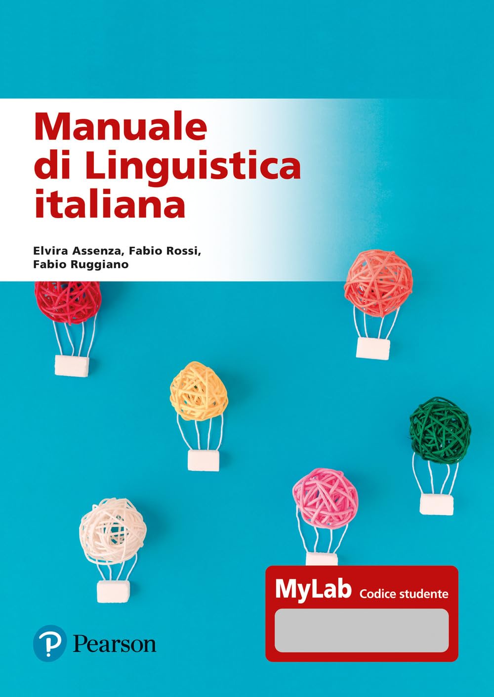 Manuale di linguistica italiana. Ediz. MyLab. Con Contenuto digitale per accesso online (Lettere) Social Sciences