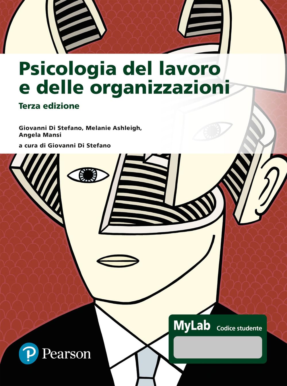 Psicologia del lavoro e delle organizzazioni. Ediz. MyLab. Con aggiornamento online book