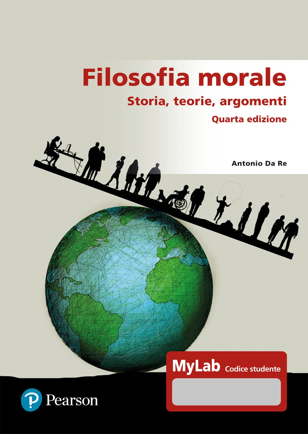 Filosofia morale. Storia, teorie, argomenti. Ediz. Mylab (Lettere) Philosophy