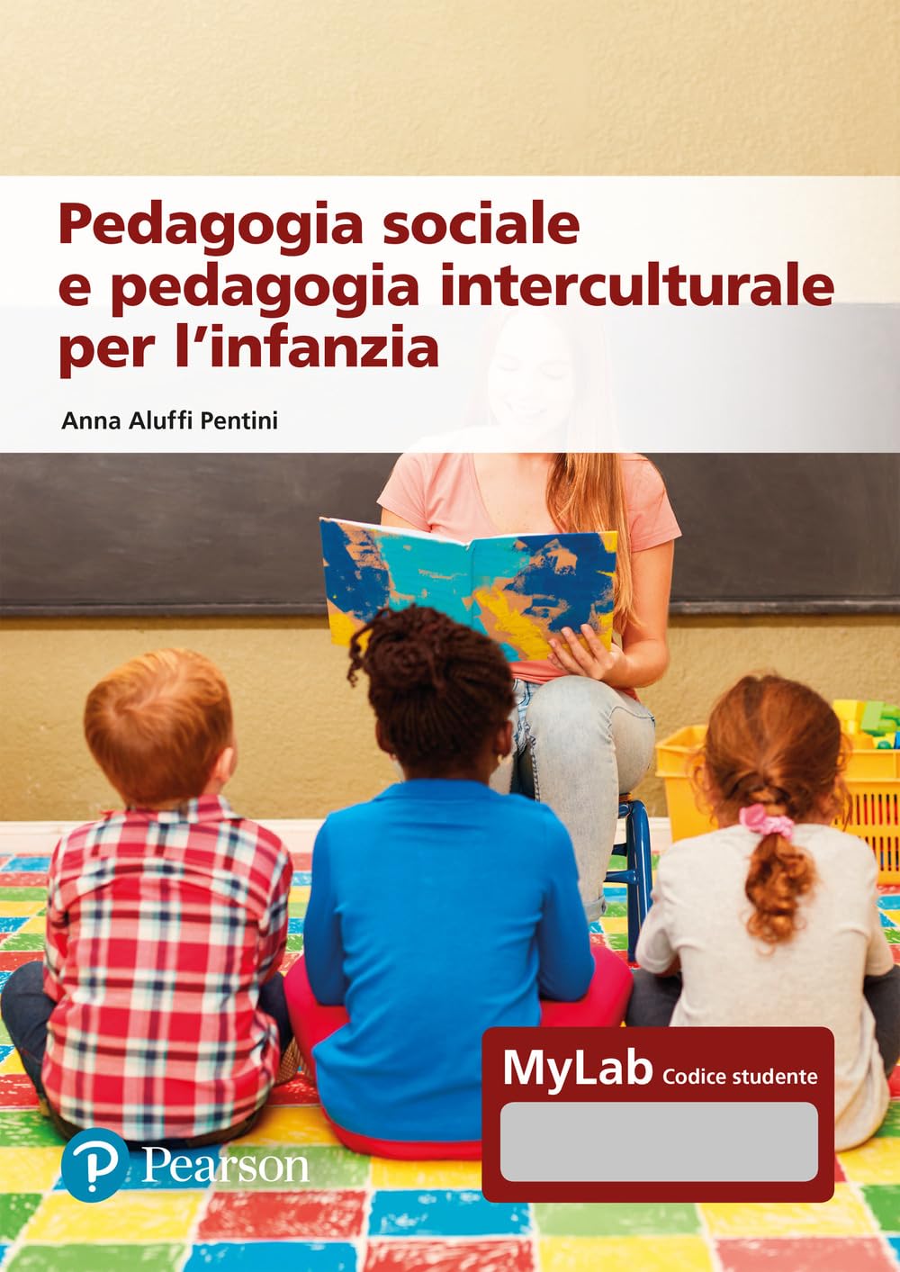 Pedagogia sociale e interculturale per l'infanzia. Ediz. MyLab. Con risorse multimediali book