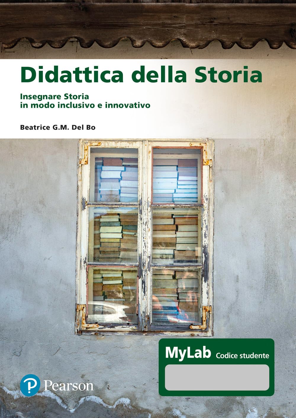 Didattica della storia. Insegnare storia in modo inclusivo e innovativo (Lettere) Politics & History