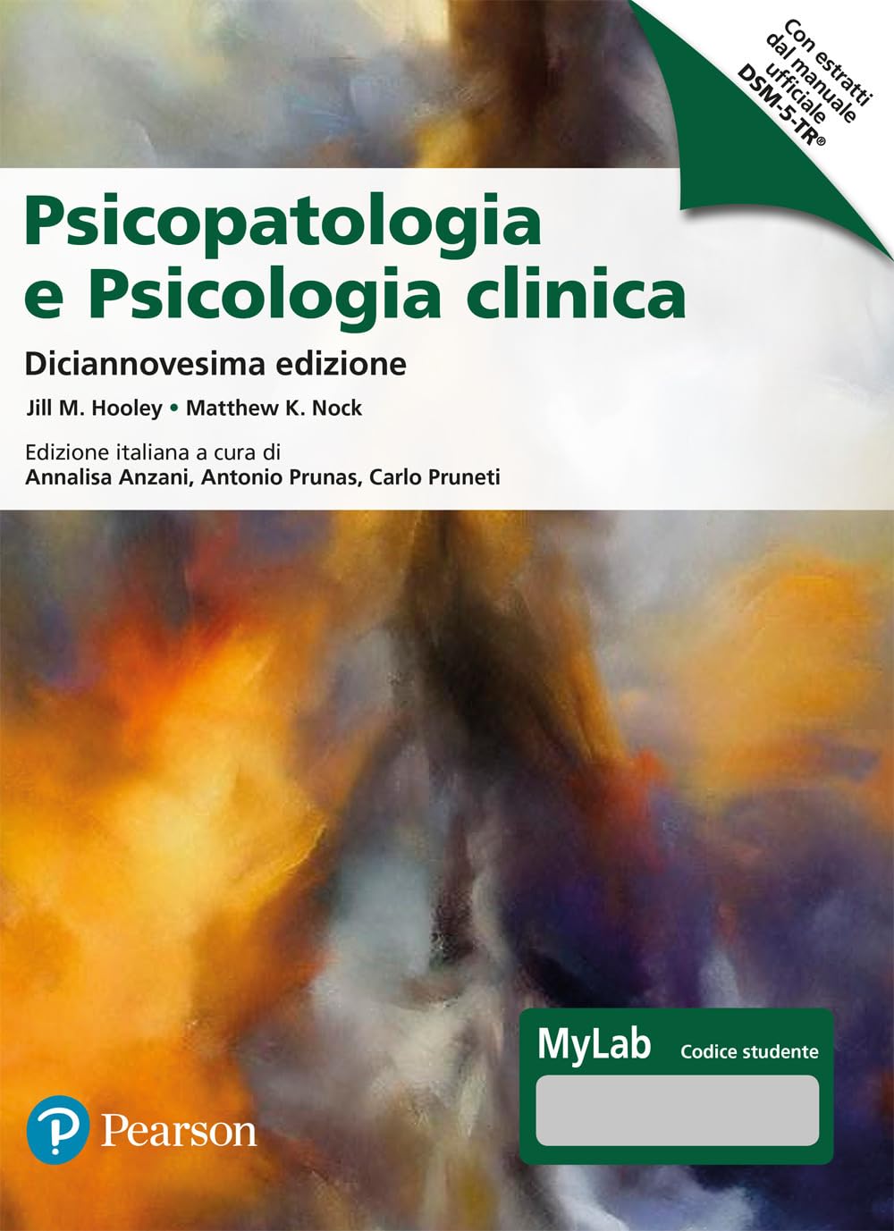Psicopatologia e psicologia clinica. Ediz. MyLab (Scienze umane e sociali) Medicine
