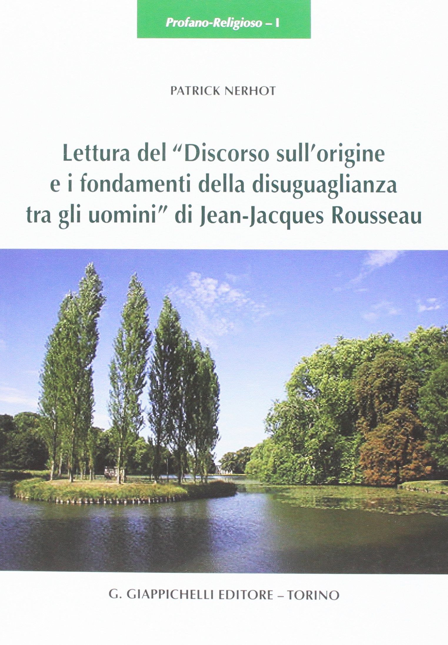 Lettura del «Discorso sull'origine e i fondamenti della disuguaglianza tra gli uomini» di Jean-Jacques Rousseau (Profano. Religioso) Law