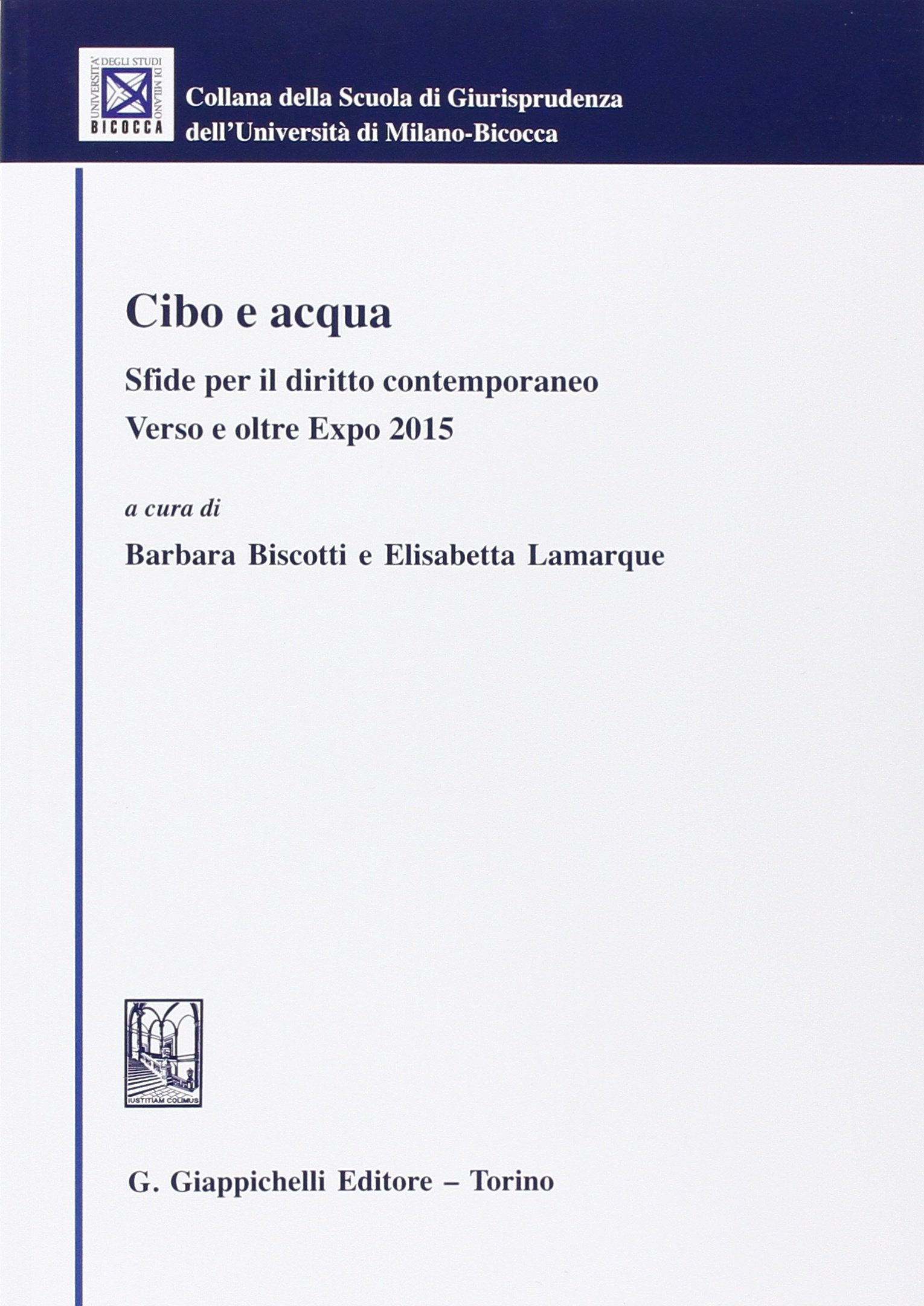 Cibo e acqua. Sfide per il diritto contemporaneo. Verso e oltre Expo 2015 book