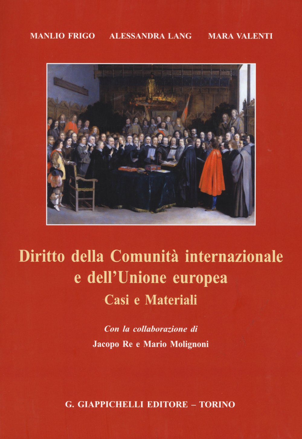 Diritto della Comunità internazionale e dell'Unione europea. Casi e materiali book