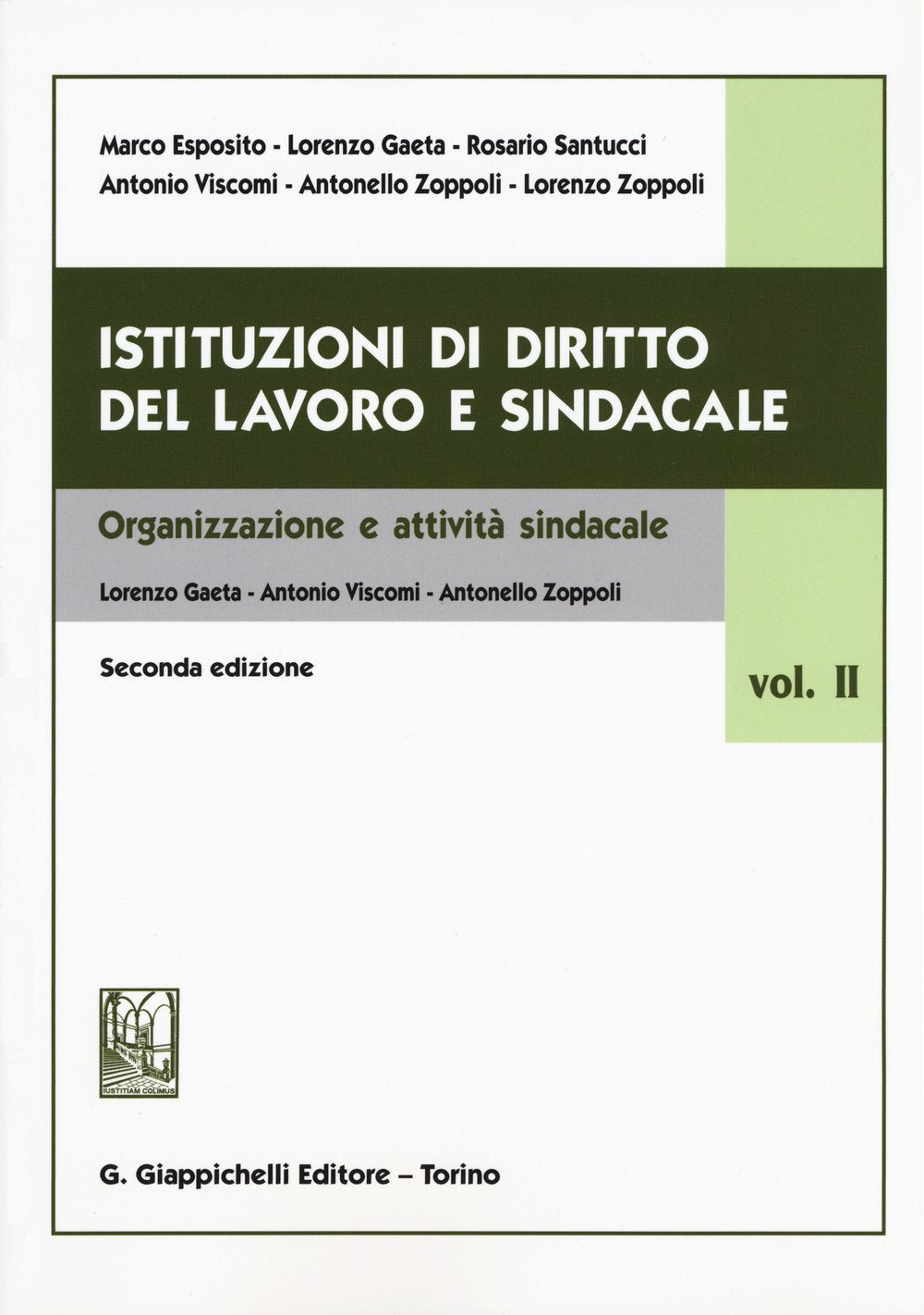 Istituzioni di diritto del lavoro e sindacale. Organizzazione e attività sindacale (Vol. 2) book