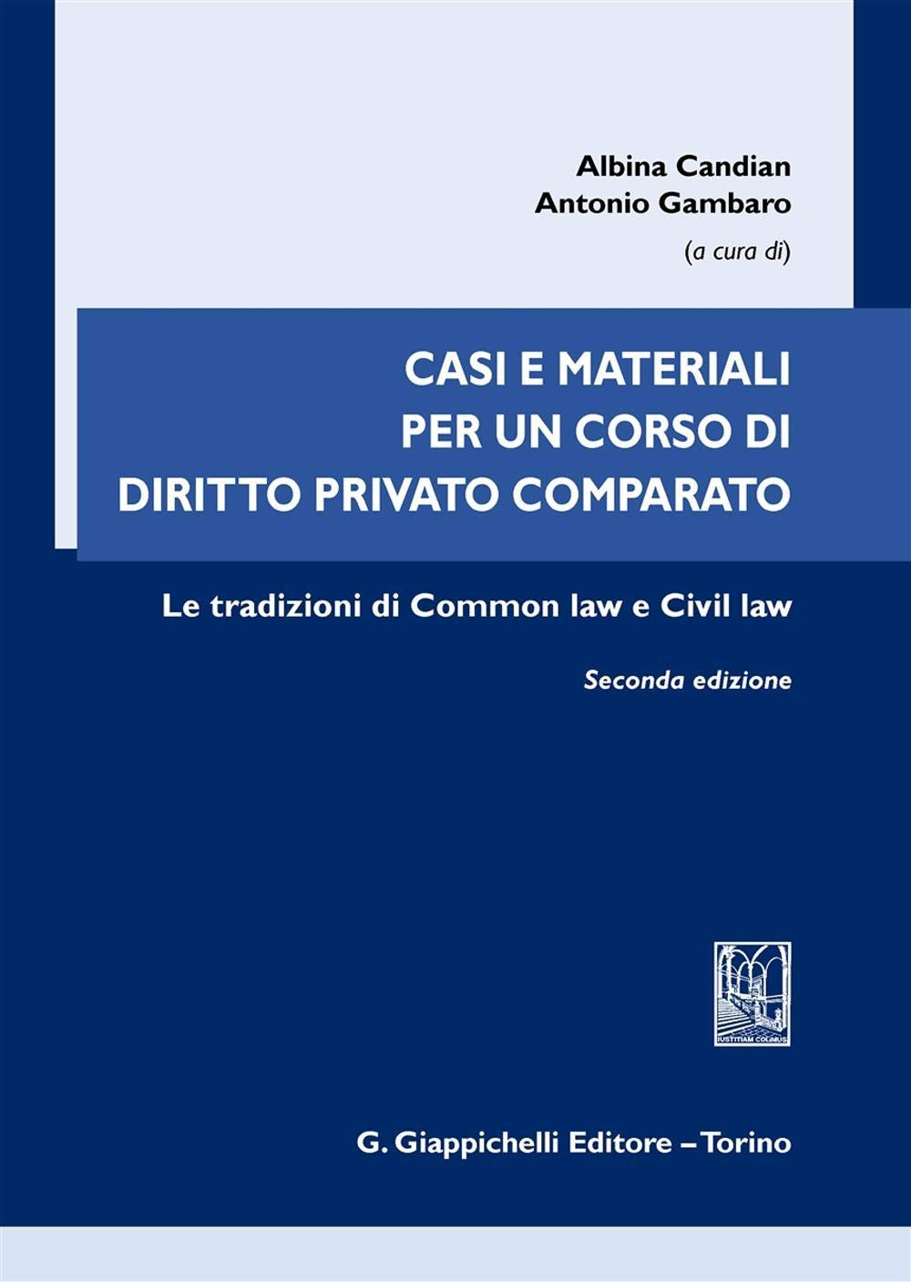 Casi e materiali per un corso di diritto privato comparato. Le tradizioni di common law e civil law book