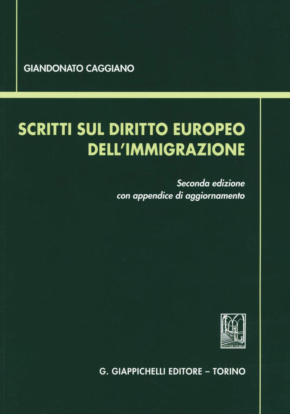 Scritti sul diritto europeo dell'immigrazione book
