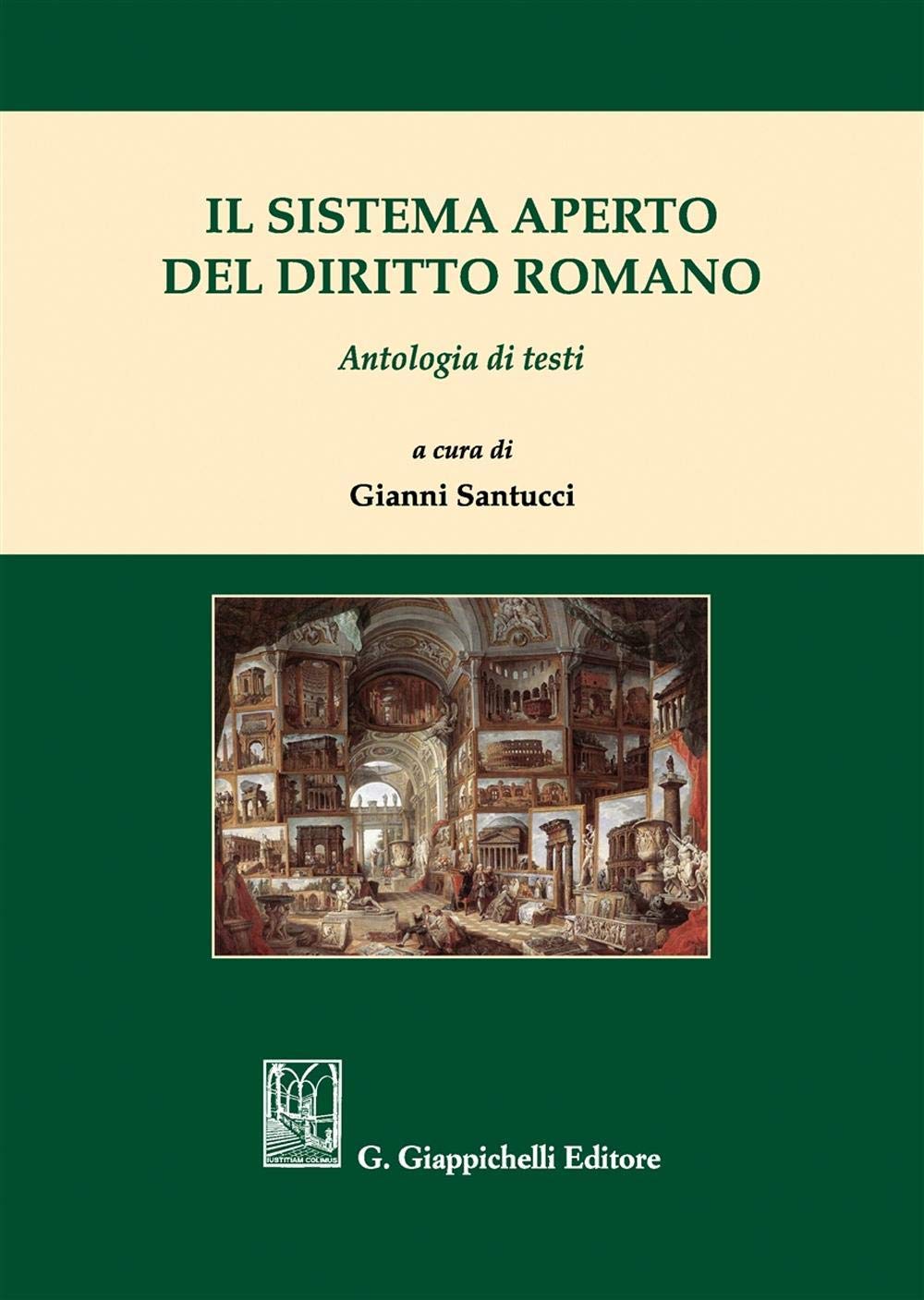 Il sistema aperto del diritto romano. Antologia di testi book