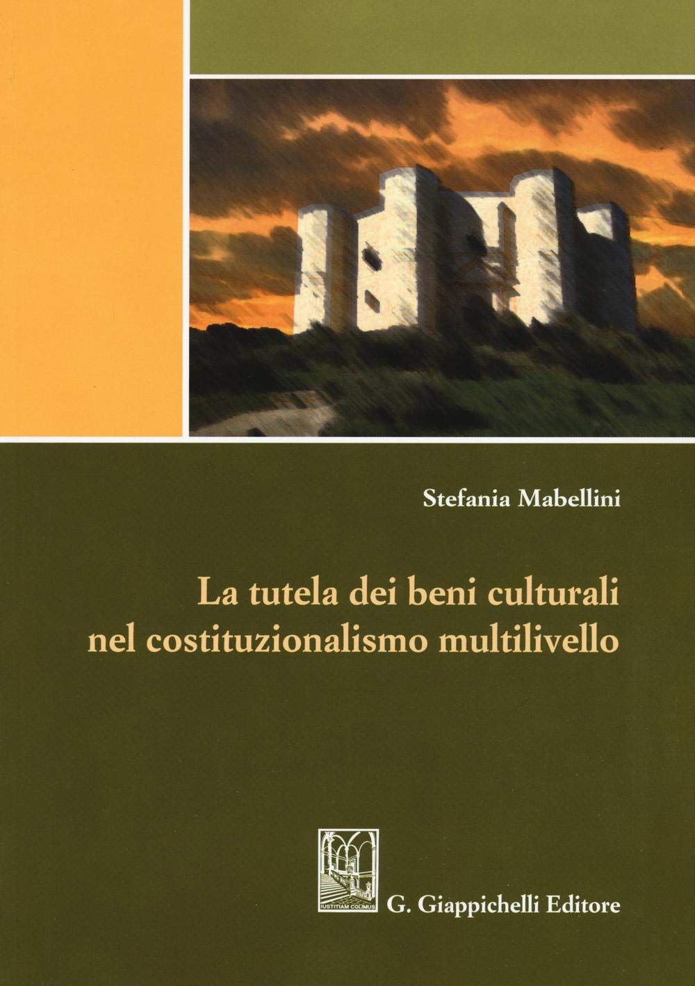 La tutela dei beni culturali nel costituzionalismo multilivello Law