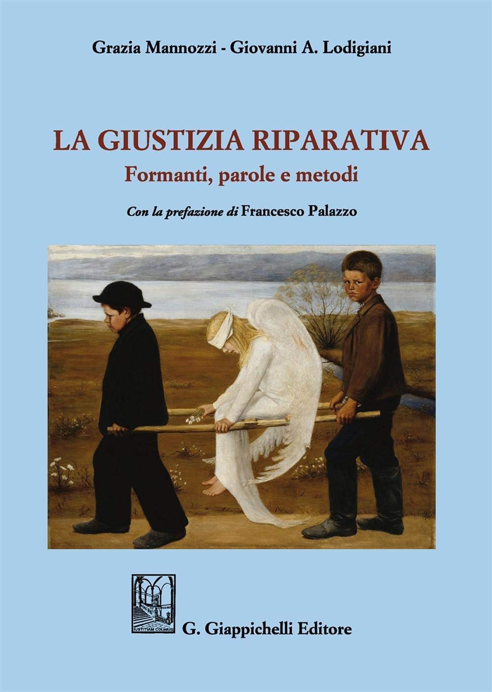La giustizia riparativa. Formanti, parole e metodi book