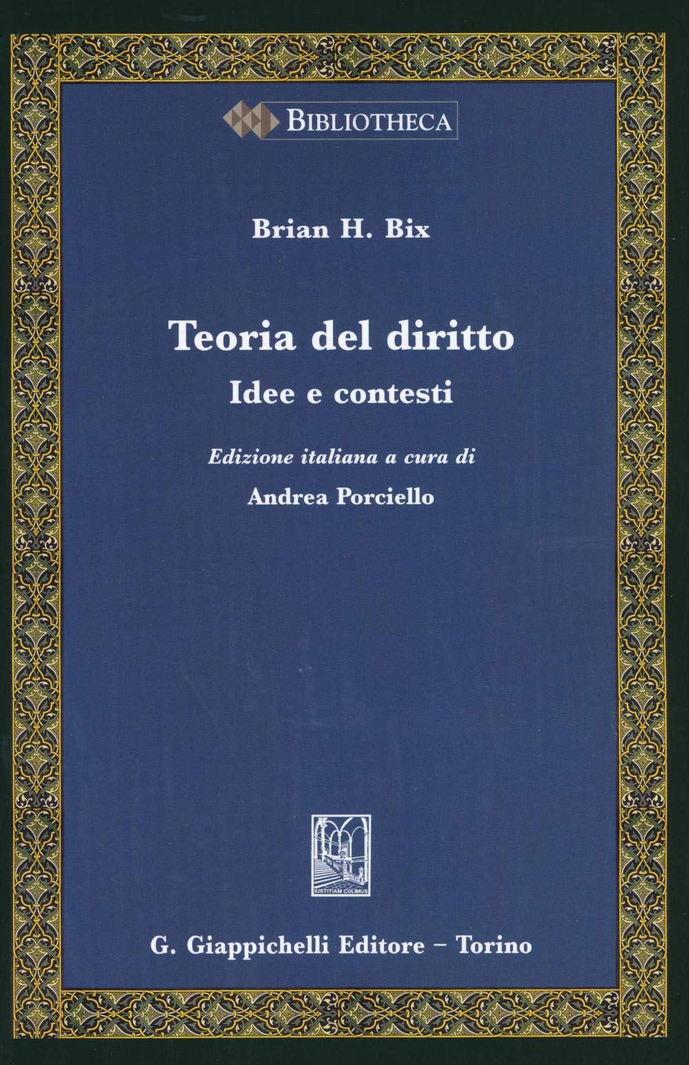 Teoria del diritto (Bibliotheca. Biblioteca di studi giuridici, politici e sociali) Law