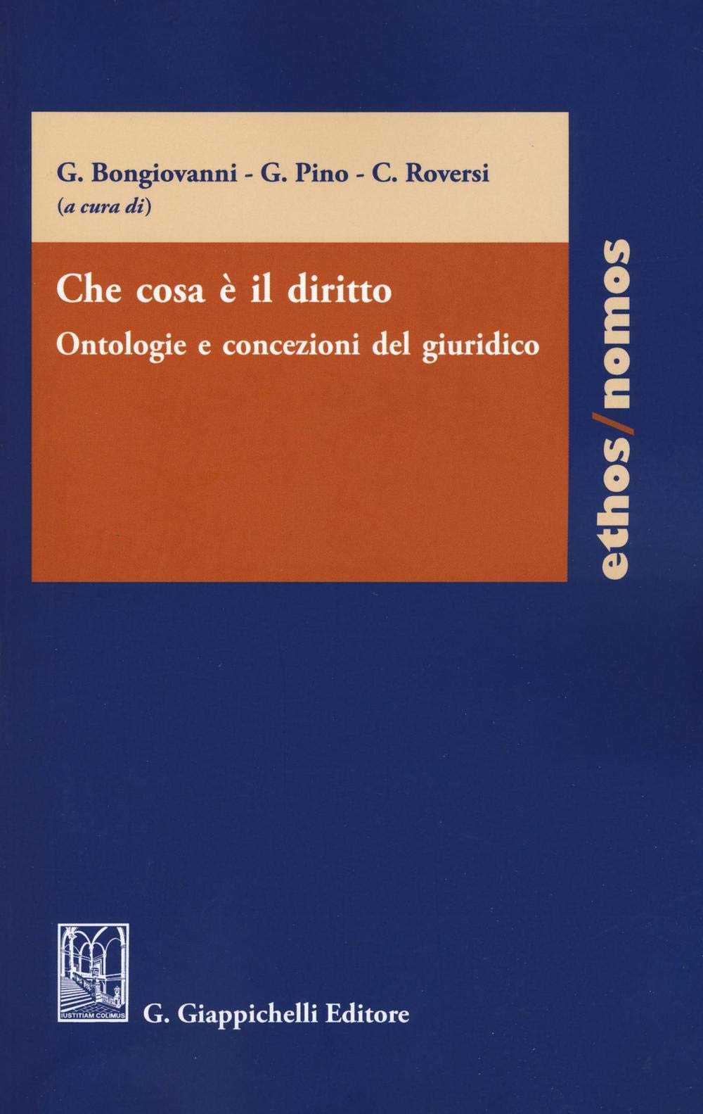 Che cosa è il diritto. Ontologie e concezioni del giuridico book