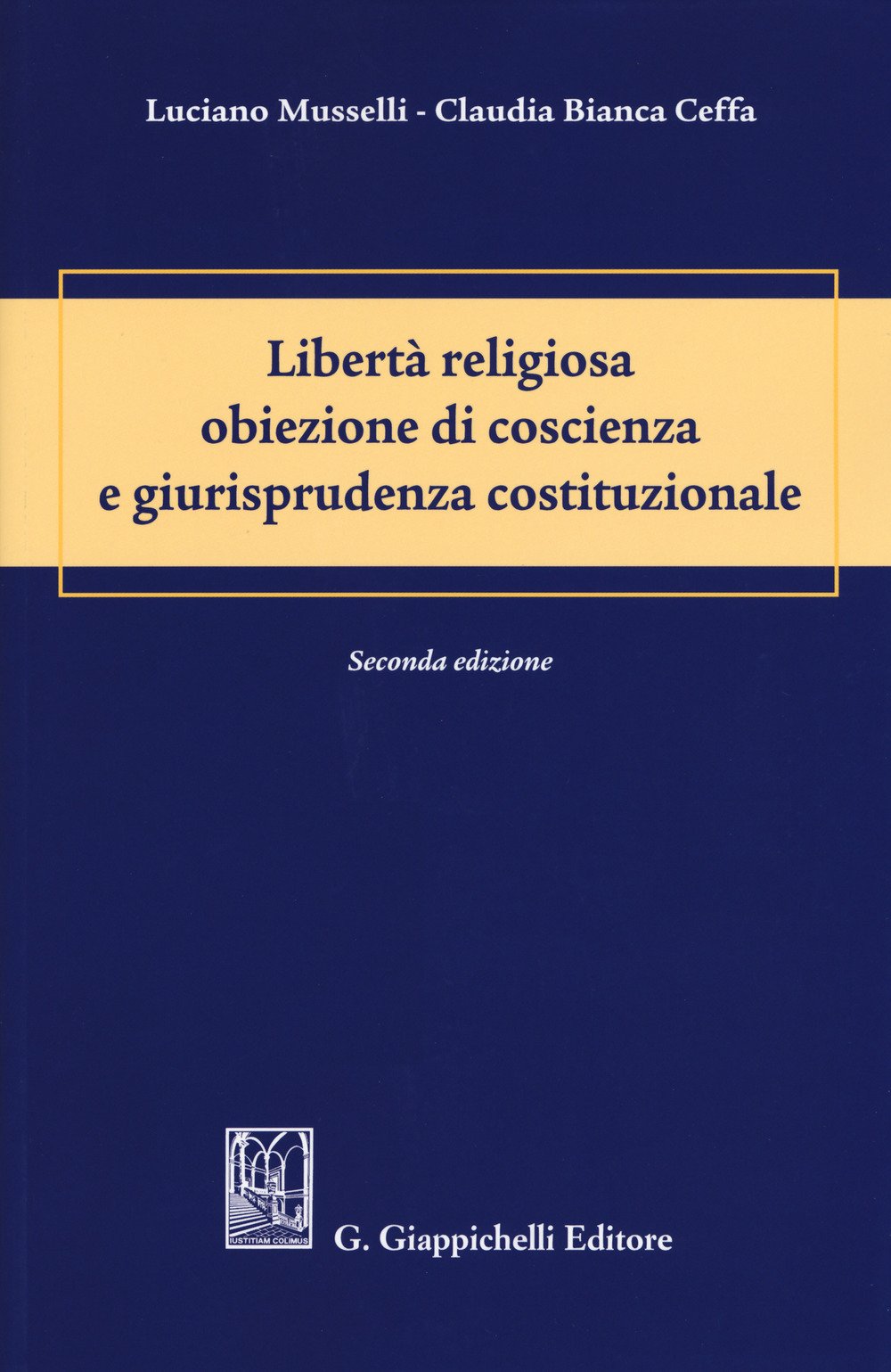 Libertà religiosa obiezione di coscienza e giurisprudenza costituzionale book