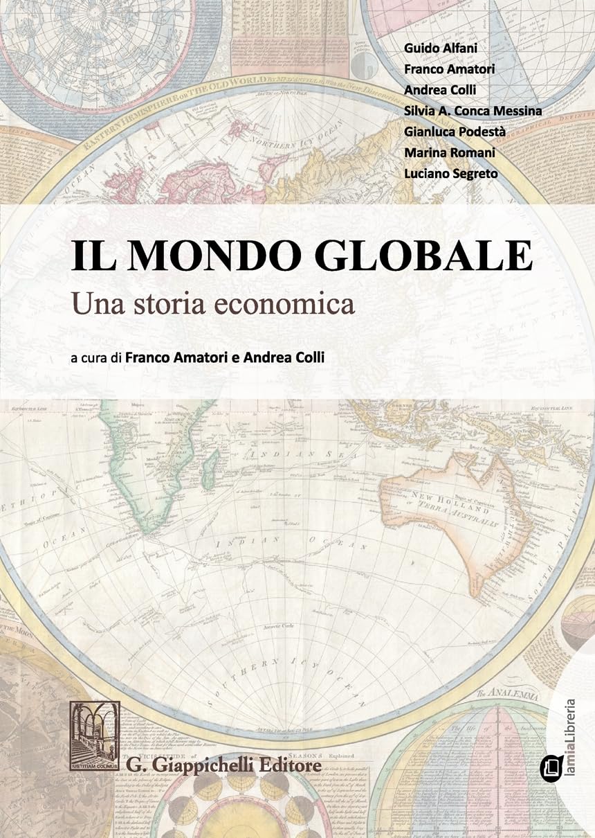 Il mondo globale Una storia economica. Con Contenuto digitale per download e accesso online Business, Finance & Career