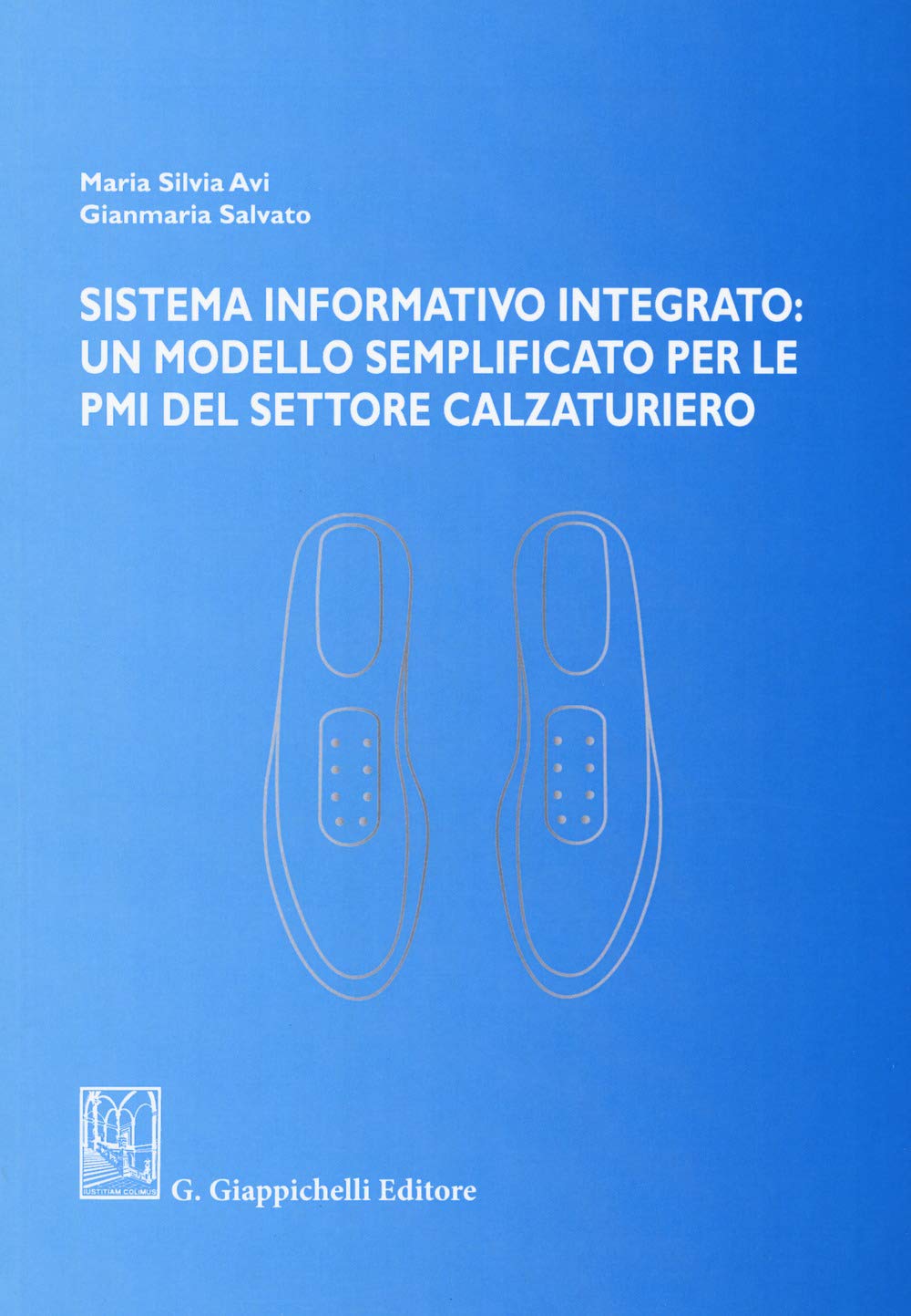 Sistema informativo integrato: un modello semplificato per le PMI del settore calzaturiero Business, Finance & Career