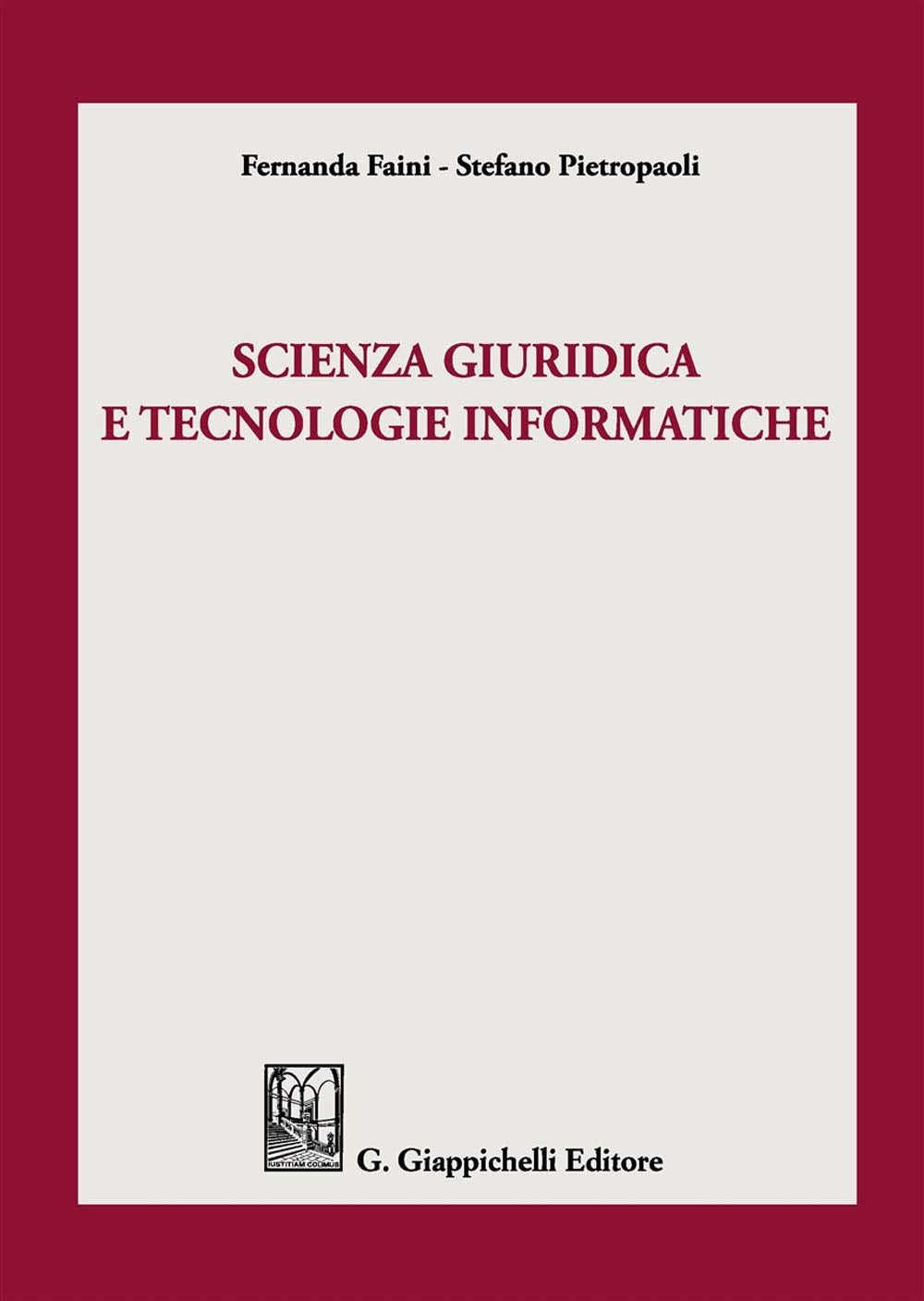 Scienza giuridica e tecnologie informatiche book